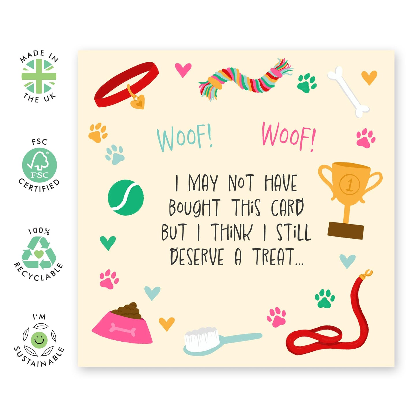 Adorable Happy Birthday Card from Pet - 'Still Deserve A Treat Dog' - Presents for Fur Dad & Mums, Dog Owners, Pet, Lovers, Friend, Family, Colleagues - Woof - Comes with Fun Stickers