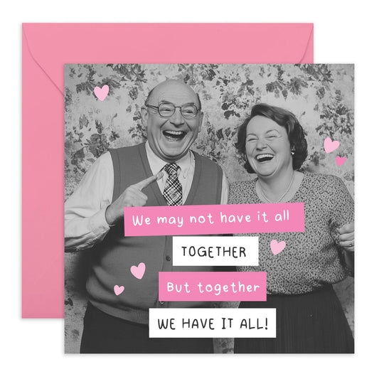 Sweet Anniversary Day Greeting Card - 'We May Not Have It All' - Romantic Gifts for Husband, Wife, Partner, Other Half, Married Couples - Valentines Day Present - Comes with Fun Stickers