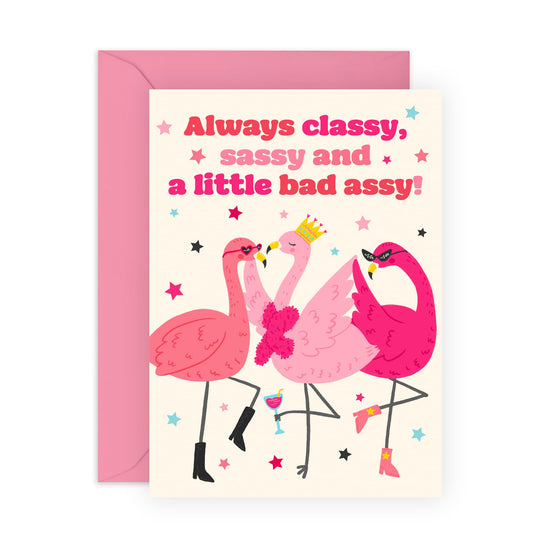 Fabulous Birthday Card Women - 'Classy, Sassy, Badassy Flamingos' - Gifts for Mum, Sister, Sis, Besties, BFF, Sibling, Gals, Girlfriends, Auntie, Grandma - Mothers Day Card - Comes with Fun Stickers