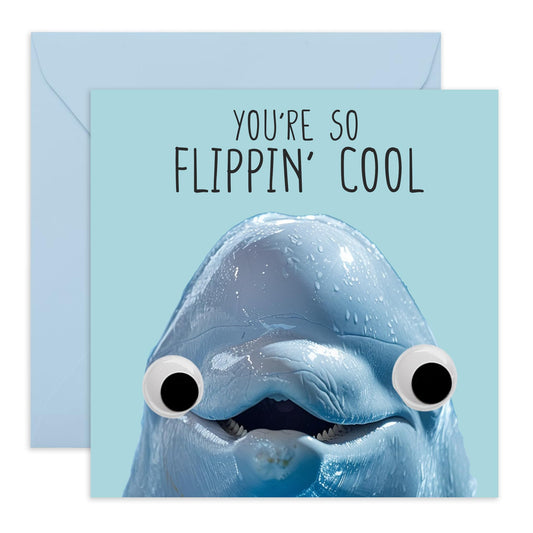 Adorable Greeting Card - 'You're so Flippin Cool' - Personalised Gifts for Best Friend, Mate, Classmate, Coworker, Neighbour, Buddy, Bruv - Dolphin Smiles - Comes with Fun Stickers