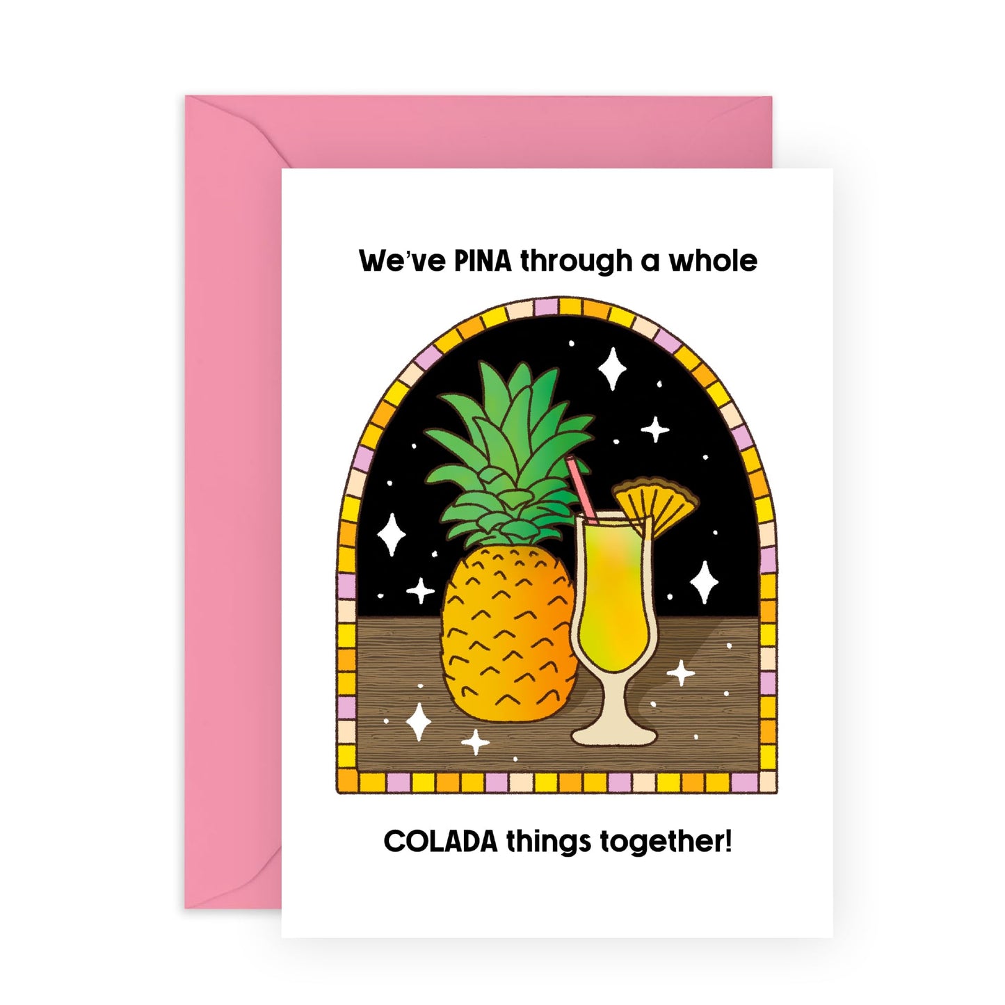 Greeting Card - 'PINA COLADA THINGS' - Perfect for Celebrating Tropical Vibes with a Fun Pina Colada Design - Ideal for Friends, Family, Tequila Lovers, Besties, - Comes with Stickers by Central 23