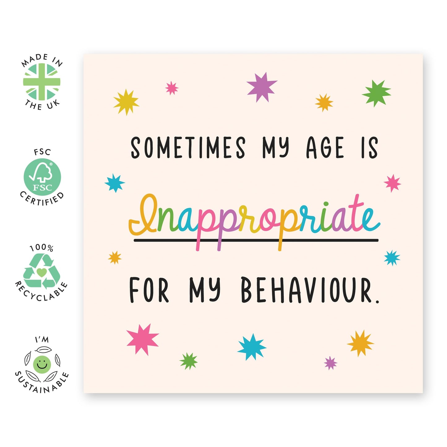 Funny Birthday Card for Adults - 'Age Is Inappropriate' - Gifts for Best Friends, Her, Girlfriend, Bestie, Colleagues, Co-workers, Cousin, Sister, Brother - Behave - Comes with Fun Stickers