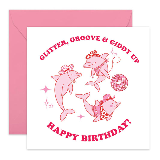 Cowgirl's Birthday Card – 'Glitter Groove & Giddy Up' Fun Disco Dolphins Design – Cute Gifts for Friends, Sister, Daughter, Children, Kids, and Animal Lovers - Comes with Fun Stickers