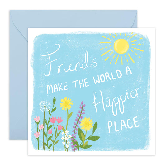 Friendly Greeting Card - 'Friends Happier Place 3' - Gift for Besties, Best Friends, Colleagues, Coworkers, BFF, Cousin, Coworkers, Sis, Family - Sun & Flowers - Comes with Fun Stickers