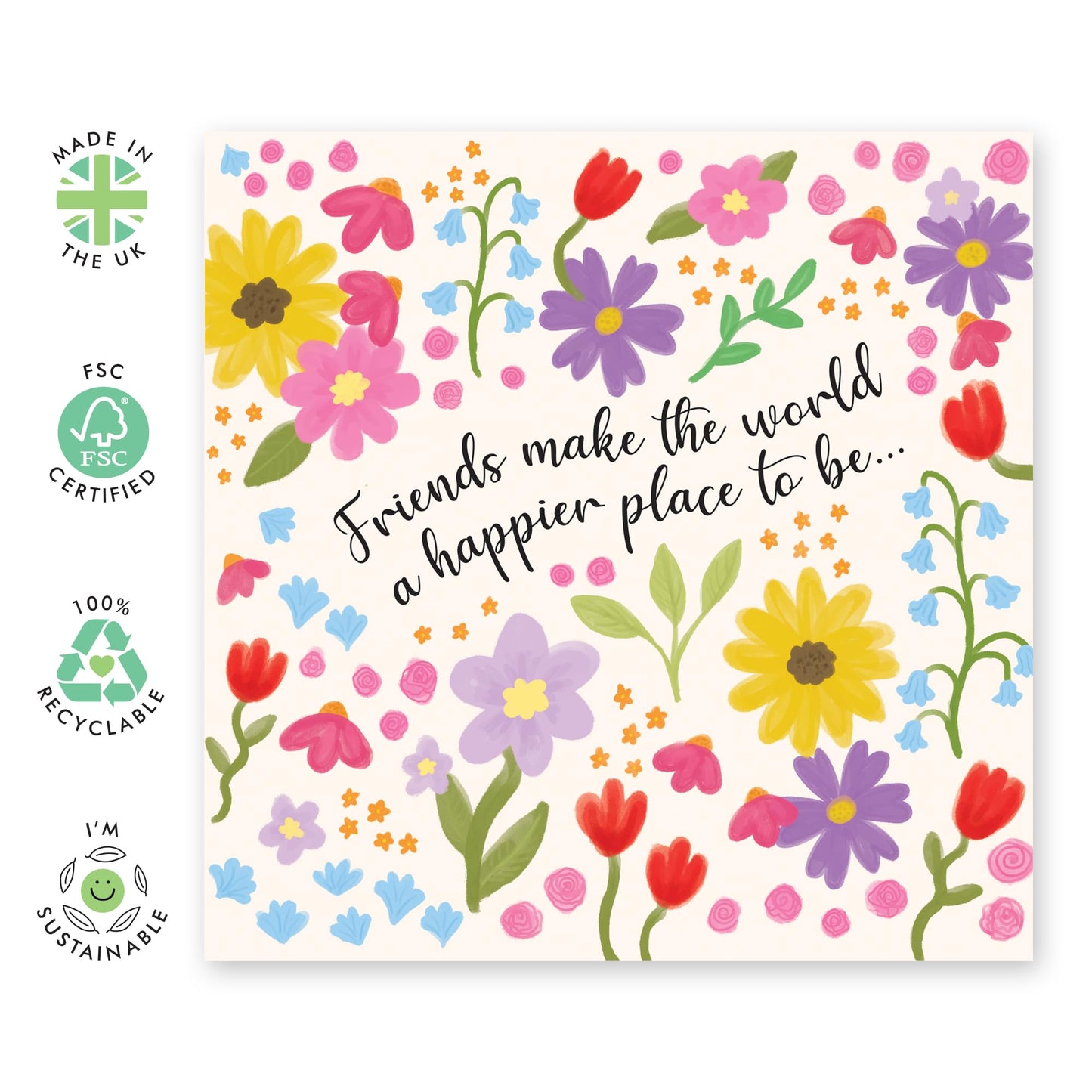 Friendly Greeting Card - 'Friends Flowers' - Gift for Besties, Best Friends, Colleagues, Coworkers, BFF, Cousin, Coworkers, Sis, Family - Floral - Comes with Fun Stickers