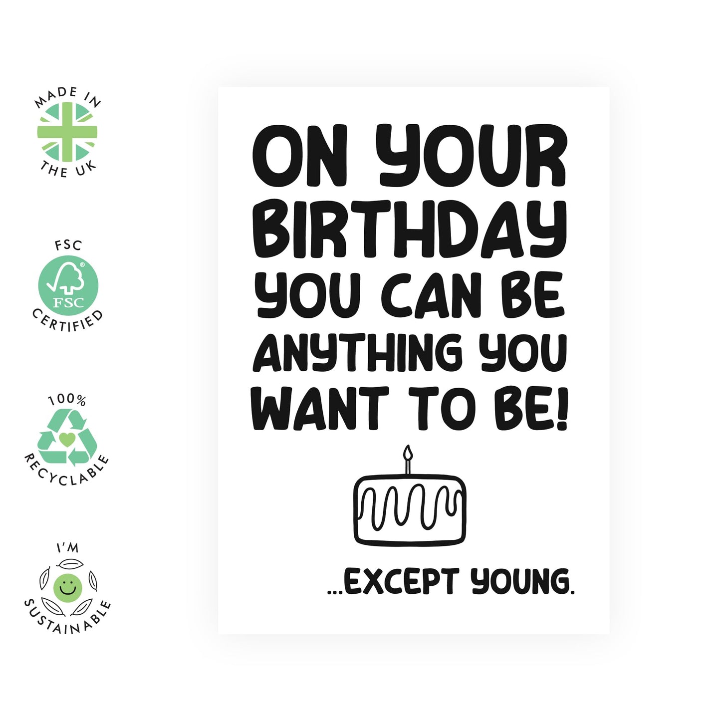 Birthday Card and Jokes - 'Be Anything You Want' - Gifts for Friends, Family, Co-worker, Colleagues, Bestie, Neighbours, Bruv, Mate, Buddies, Mum, Dad - Except 1 Thing - Comes with Fun Stickers