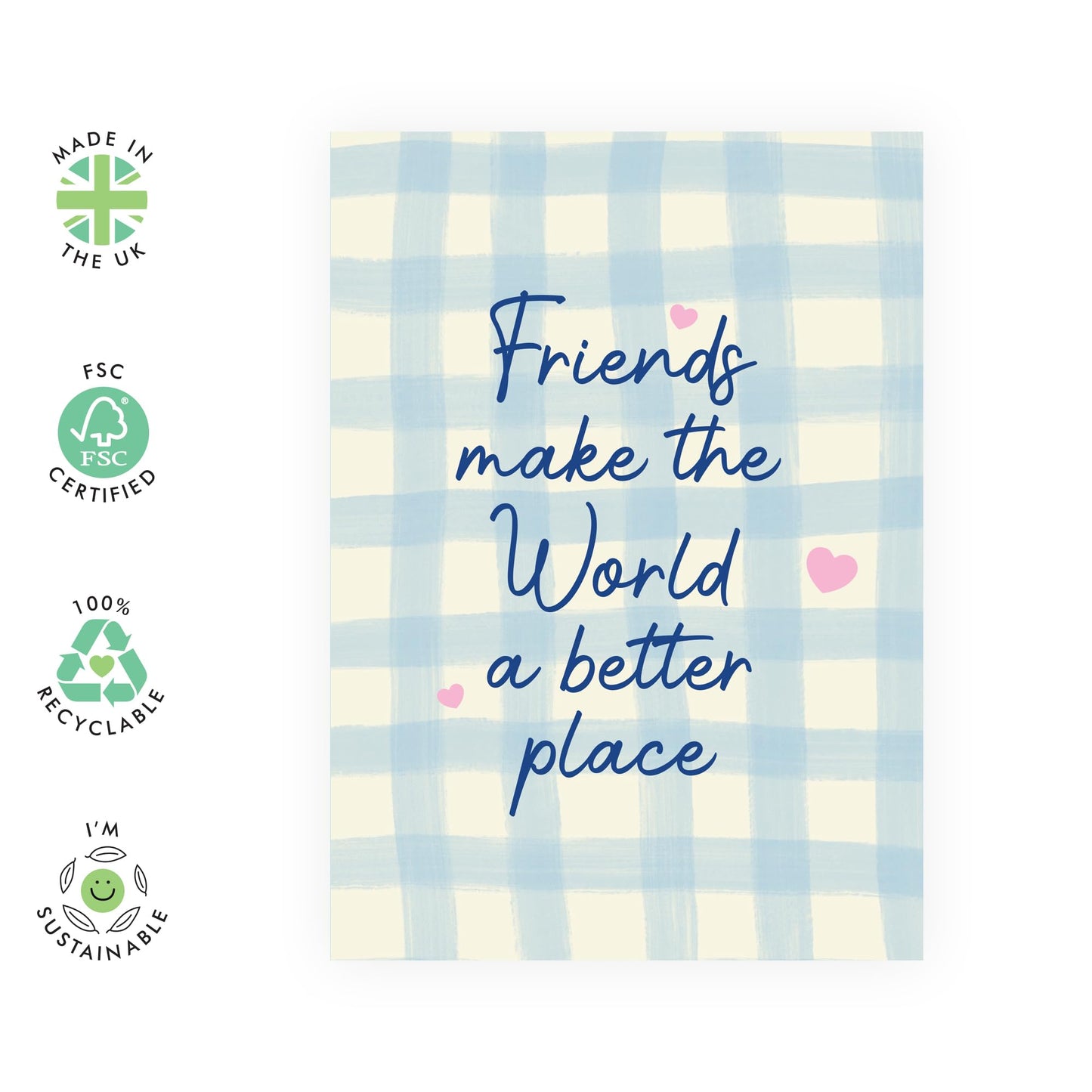 Friendly Greeting Card - 'Friends Make The World A Better Place' - Greetings for BFF, Besties, Best Friend, Gals, Girlfriend - Friends are Better- Comes with Fun Stickers