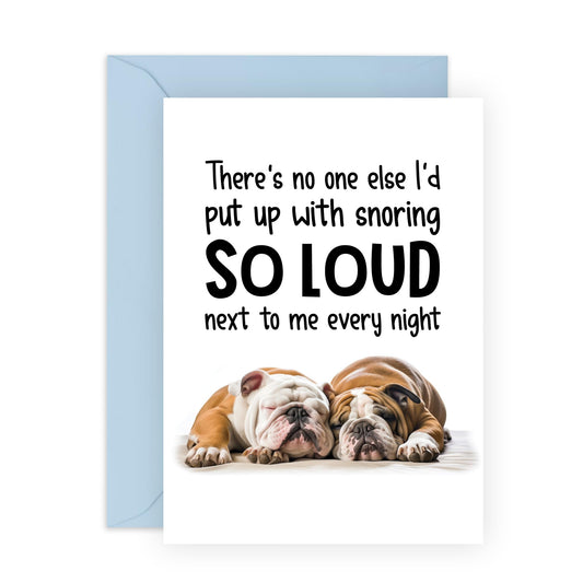 Valentines Day Card Girlfriend Boyfriend - No One Else I'd Put Up With Snoring Dogs - Anniversary Card Couple - Greeting Cards Fiance - Wife - Greeting Cards - Comes With Fun Stickers By Central 23