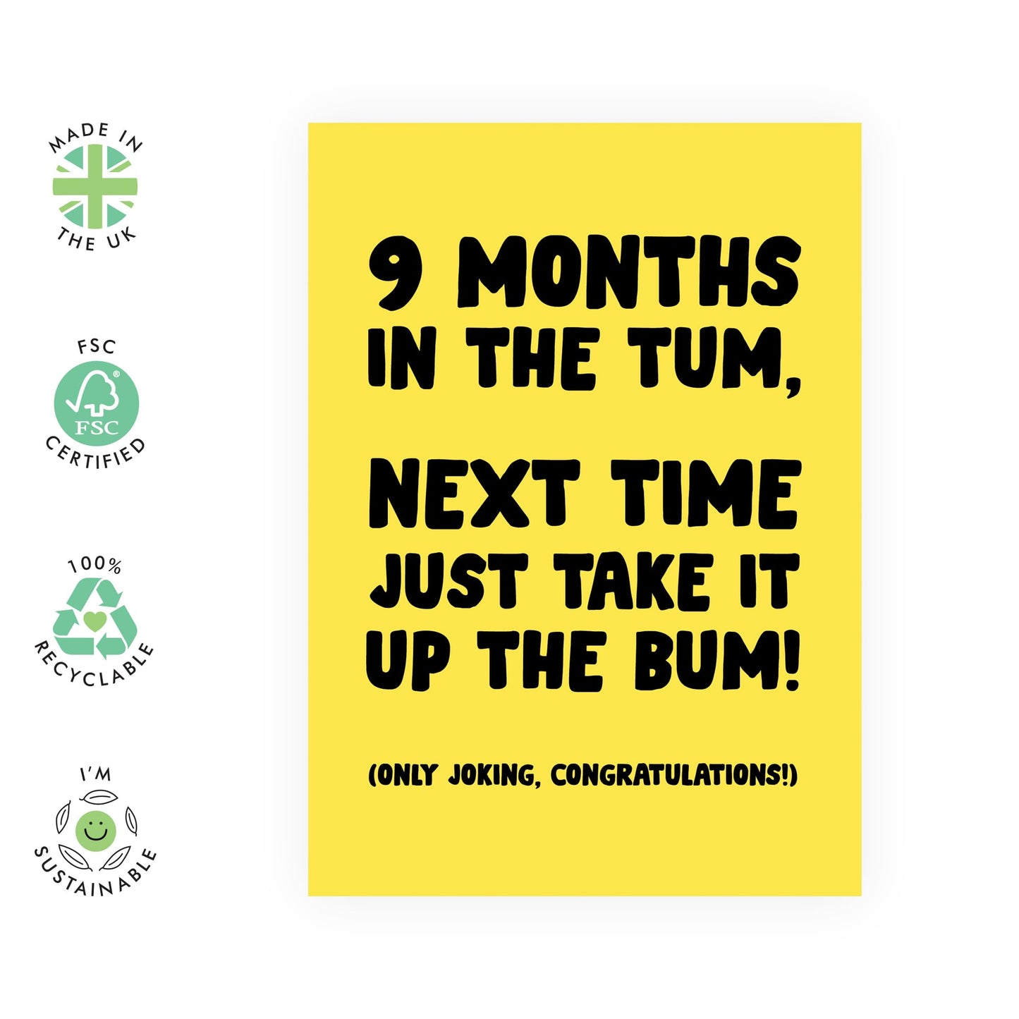 Funny New Baby Congratulations Card - '9 Months in the Tum' Bold Humour Design - For New Parents, Brother, Sister, Daughter,BFF, Friend, Neighbour - Blank Inside