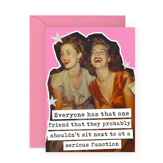 Funny Greeting Card for Friends - 'Everyone has that one friend' - Jokes for BFFs, Best Buddies, Mate, Colleagues, Coworkers - Unboring Friends - Comes with Fun Stickers