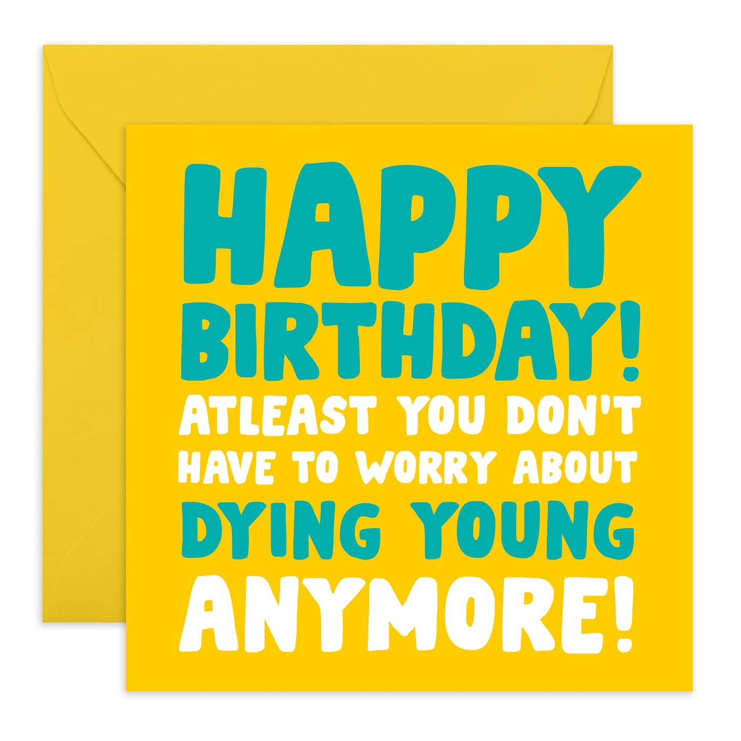 Sarcastic Birthday Cards For Brother Sister - Birthday Dying Young Off Your List- Deadpan Humour - Funny Birthday Cards For Husband Wife - Gifts For Mum Dad Friends - Comes With Stickers By Central 23