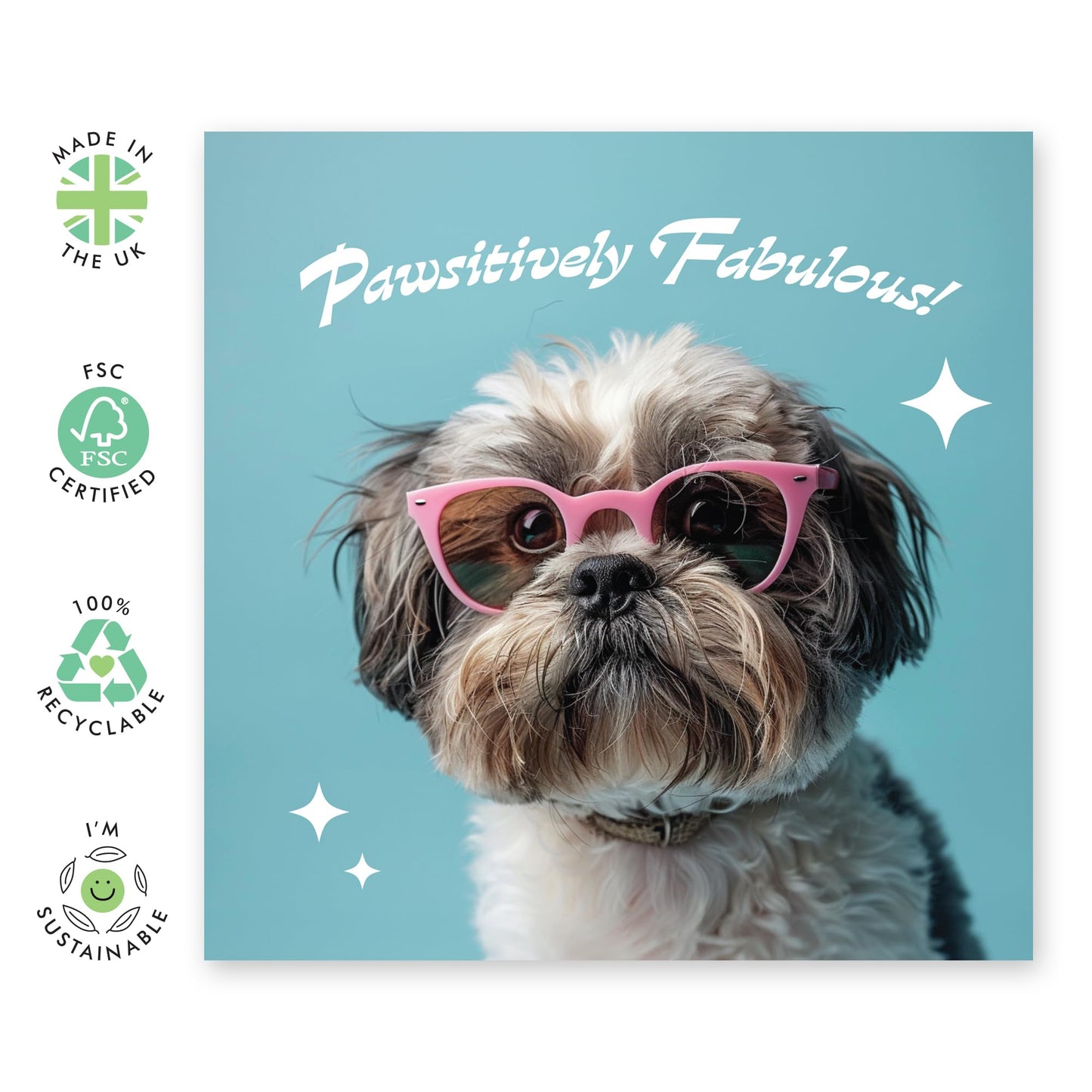 Cute Greeting Card - 'Pawsitively Fabulous' - Present for Dog & Pet Lovers, Fur Parents, Bully Owners - Enjoy Your Party - Comes with Fun Stickers