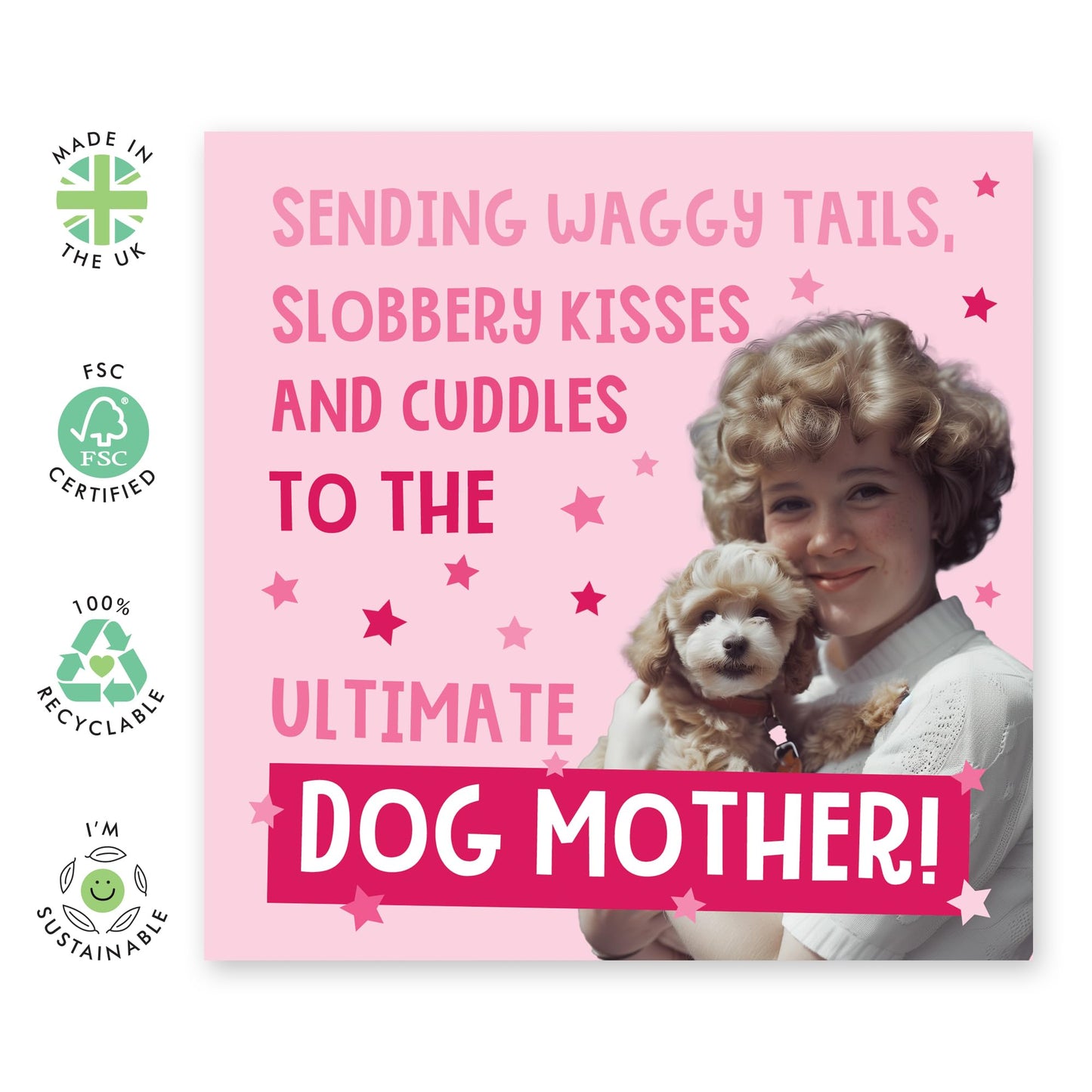 Cute Greeting Card for Fur Mums - 'DOG MOTHER' - Gifts for Her, Sister, Mummy, Ma, Auntie, Gran, Nan, Nana, Grandma, Women - Ideal for Dog Lovers, Pet Owners with Fur Baby - Comes With Stickers