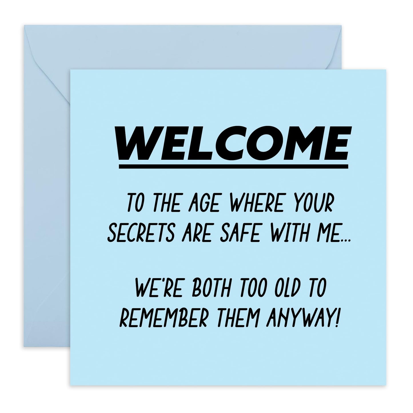 Funny Birthday Card For Women - Too Old Remember Secrets - Sass Banter - Mum Birthday Card - Greeting Cards For Older Friends Aunt Nan Dad - Gifts For Her - Comes With Cute Stickers By Central 23