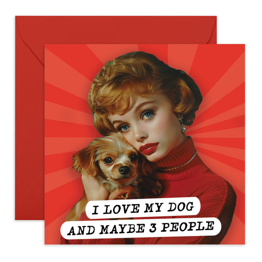 Fur Mom Greeting Card - 'I Love My Dog & Maybe 3 People' - Gifts for Dog Owners, Friends, Colleagues, Neighbours, Pet Lovers - Dog Hugging - Comes with Fun Stickers