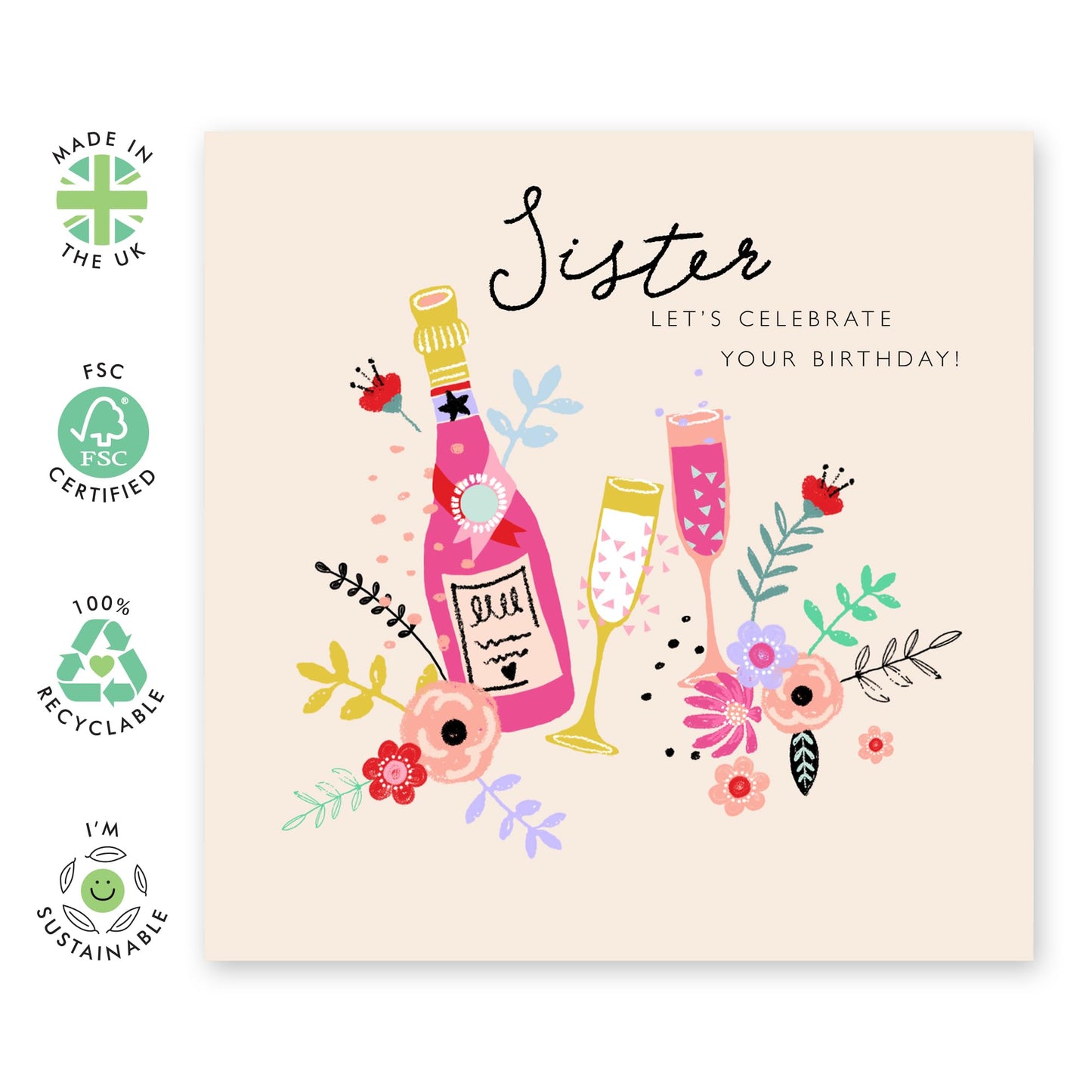 Sister Birthday Card For Women - Champagne Celebration - Sweet Heartfelt Gifts For Her - Elegant Greeting Cards Female Siblings - Floral Cards And Envelopes - Comes With Fun Stickers By Central 23