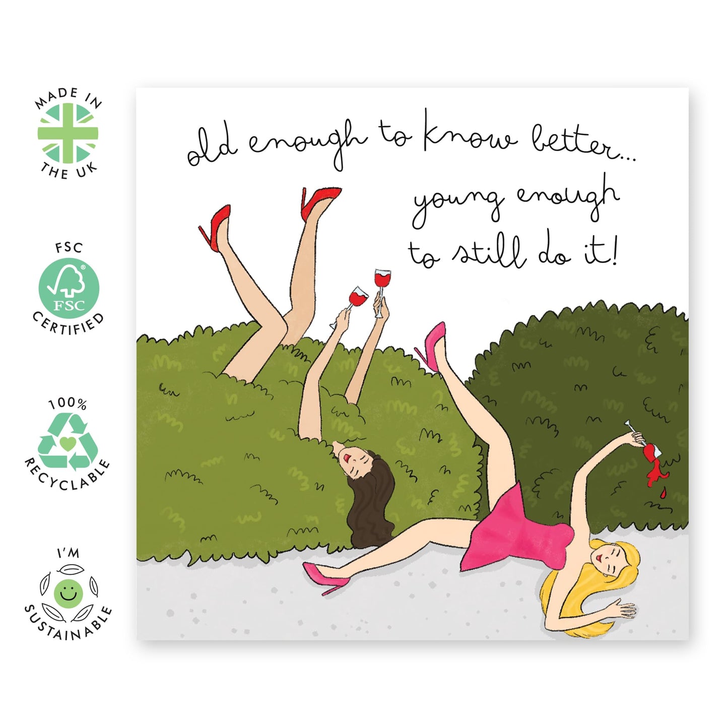 Funny Birthday Card - 'Young Enough To Still Do It' - Gifts for Best Friends, Besties, BFF,Girlfriends, Sister, Sis, Gals, Girls, Ladies - Drunk and Wild - Comes with Fun Stickers