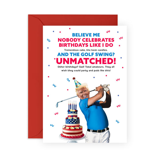 CENTRAL 23 Funny Trump Birthday Card - Golf and USA Cake Theme - Hilarious Greeting for Golfers, Friends, Him, Her, Women, Men, Dad, Uncle, Colleagues or Family - Blank Inside with Red Envelope