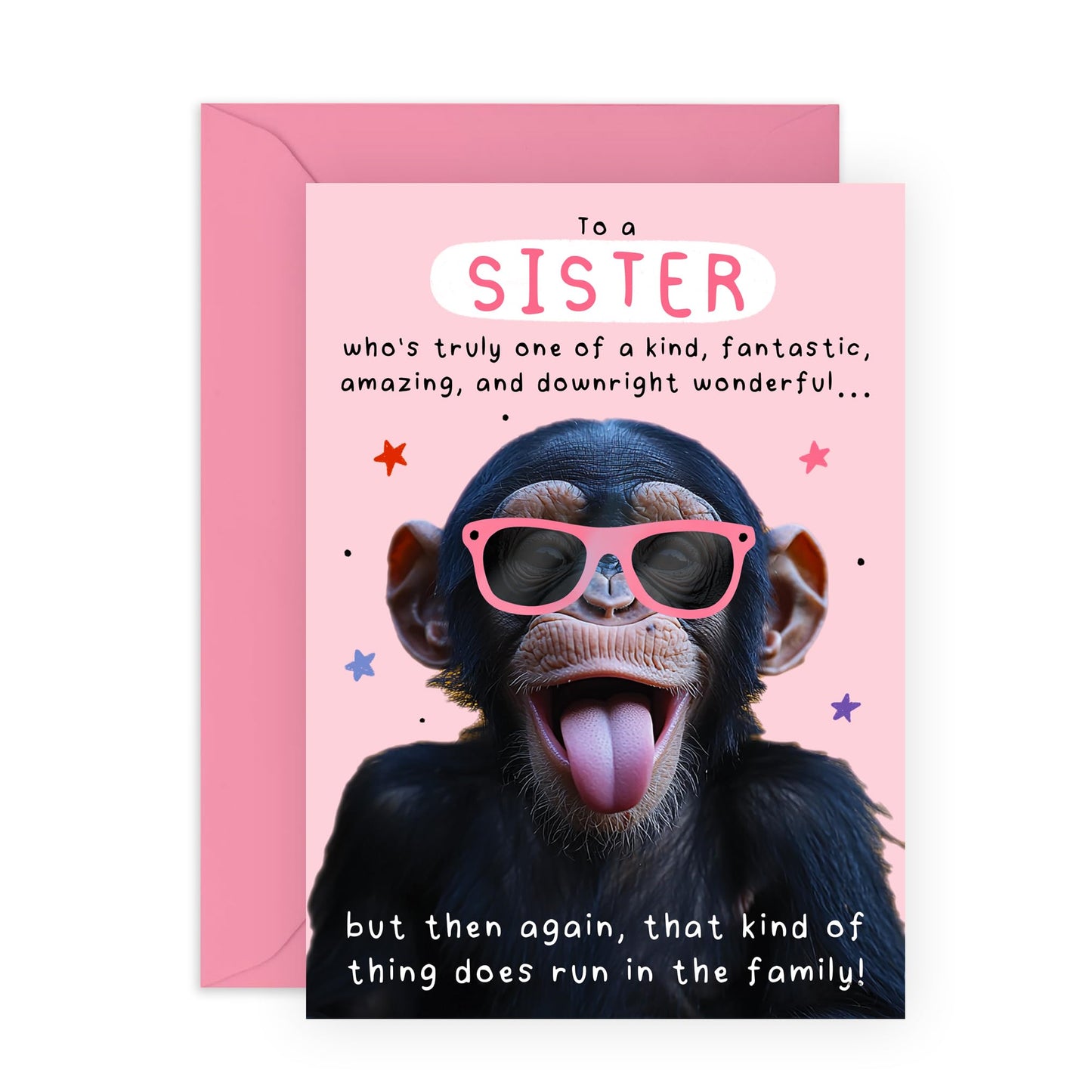 Funny Ape Birthday Card - 'Fantastic Sister' - Hilarious Gifts for Sis, Sibling, Family, Her, Girls, Ladies - Runs In The Fam - Comes with Fun Stickers