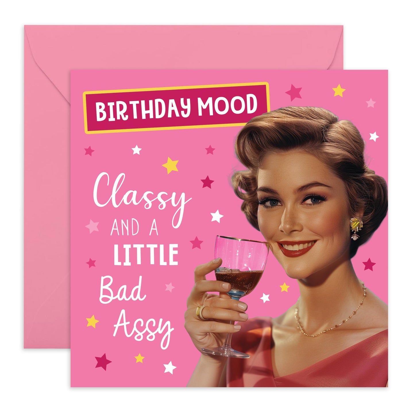 Birthday Greeting Card - 'MOOD CLASSY SASSY' - Perfect for Celebrating Class & Attitude - Ideal for Friends Who Love a Touch of Glamour & Fun on Their Special Day - Comes With Stickers By Central 23