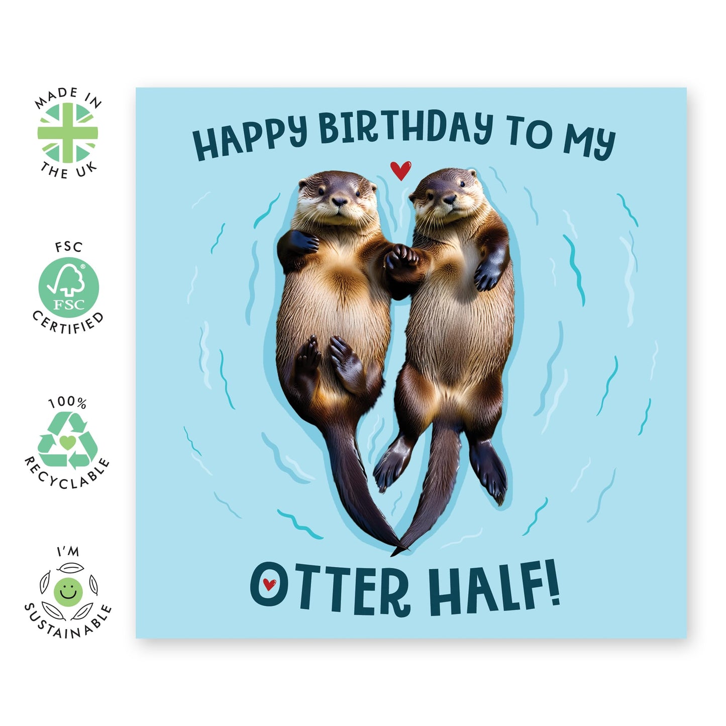 Birthday Greeting Card - 'BIRTHDAY TO MY OTTER HALF' - Perfect for Celebrating with a Cute Otter-Themed - Ideal for Showing Love & Adding a Touch of Joy to Birthday - Comes With Stickers By Central 23