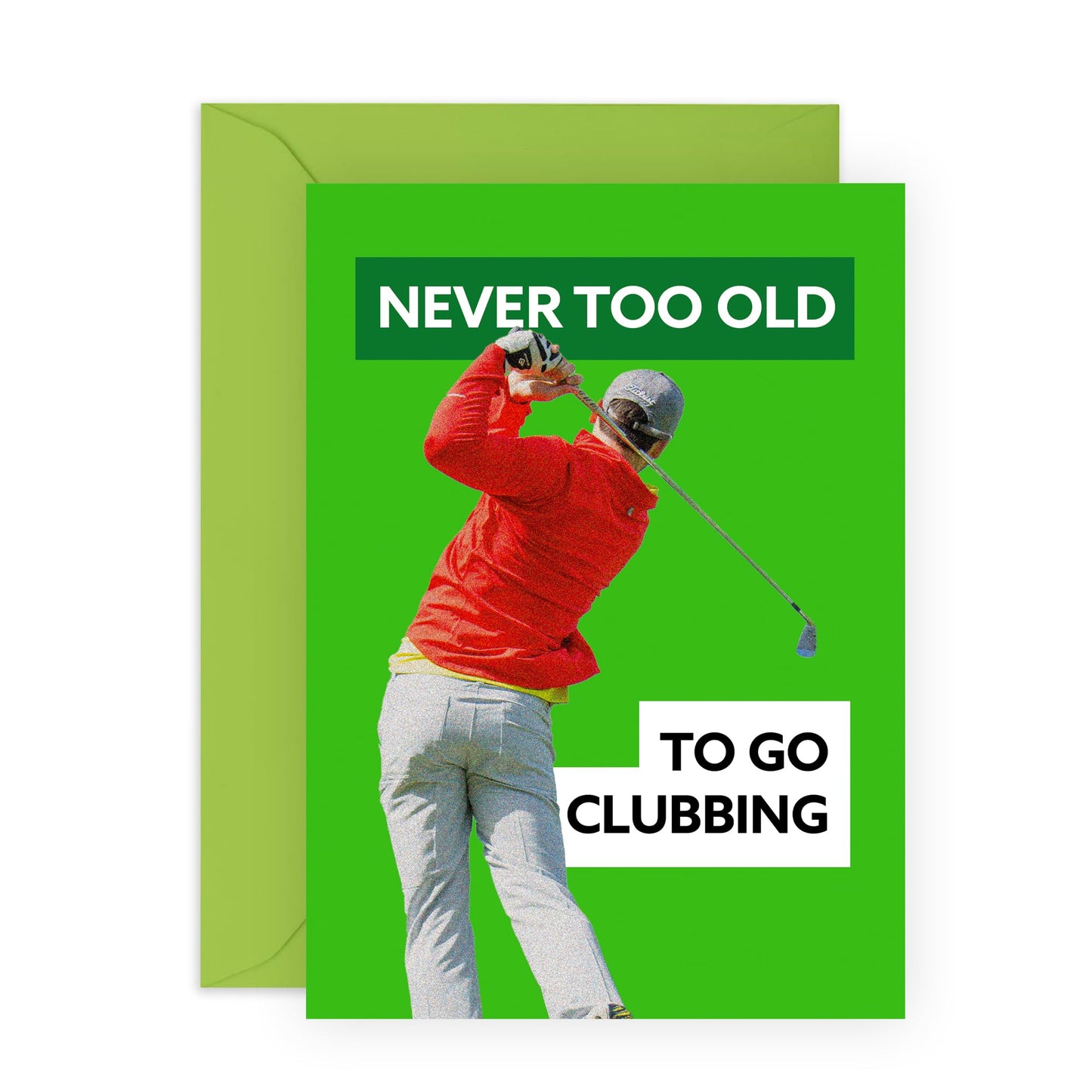 Golfer's Birthday Card- 'Never Too Old Clubbing Golf' - Gifts for Him, Men, Guys, Dad, Boys, Uncle, Friends, Colleagues, Coworkers - Playing Golf - Comes with Fun Stickers