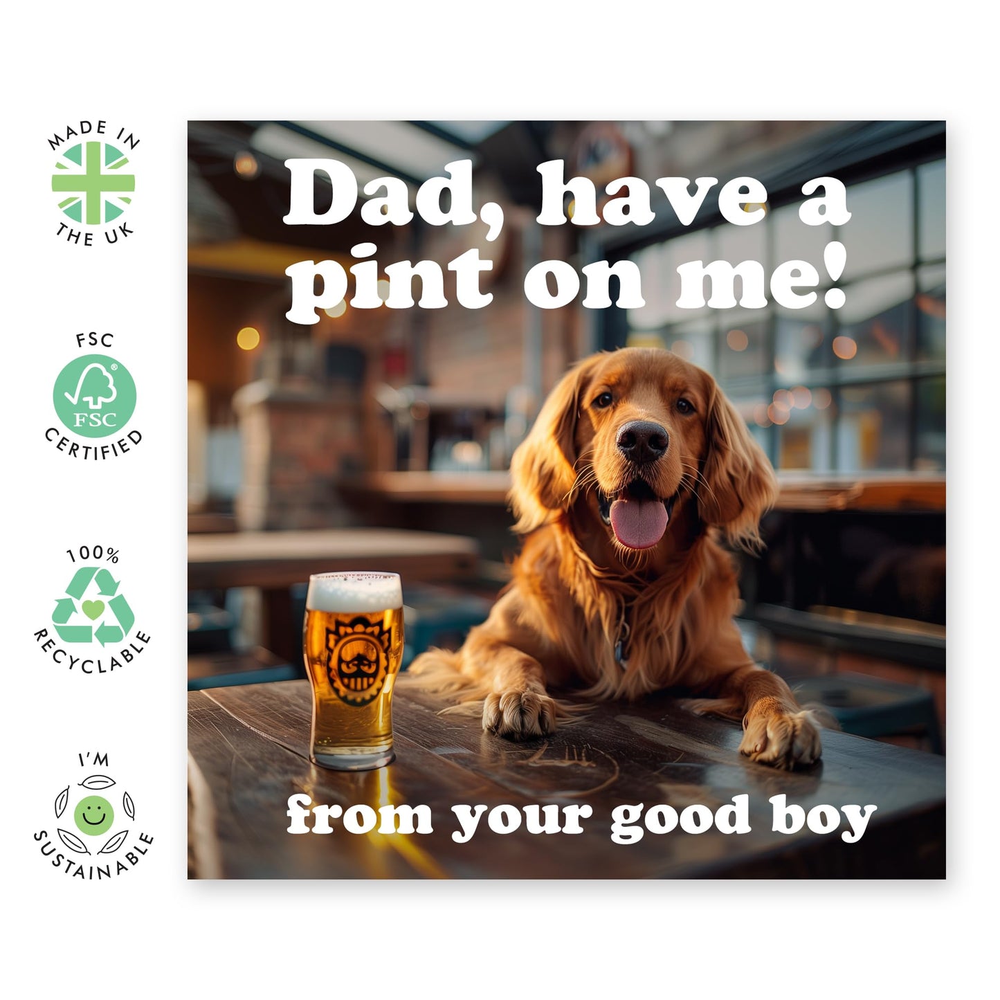 Dog Fathers Day Card - Dad Have A Pint On Me - Dad Birthday Card From Dog - Gift For Him Men Papa - Cute Golden Retriever Dad Card - Fur Parent - Pet Owner - Comes With Stickers By Central 23