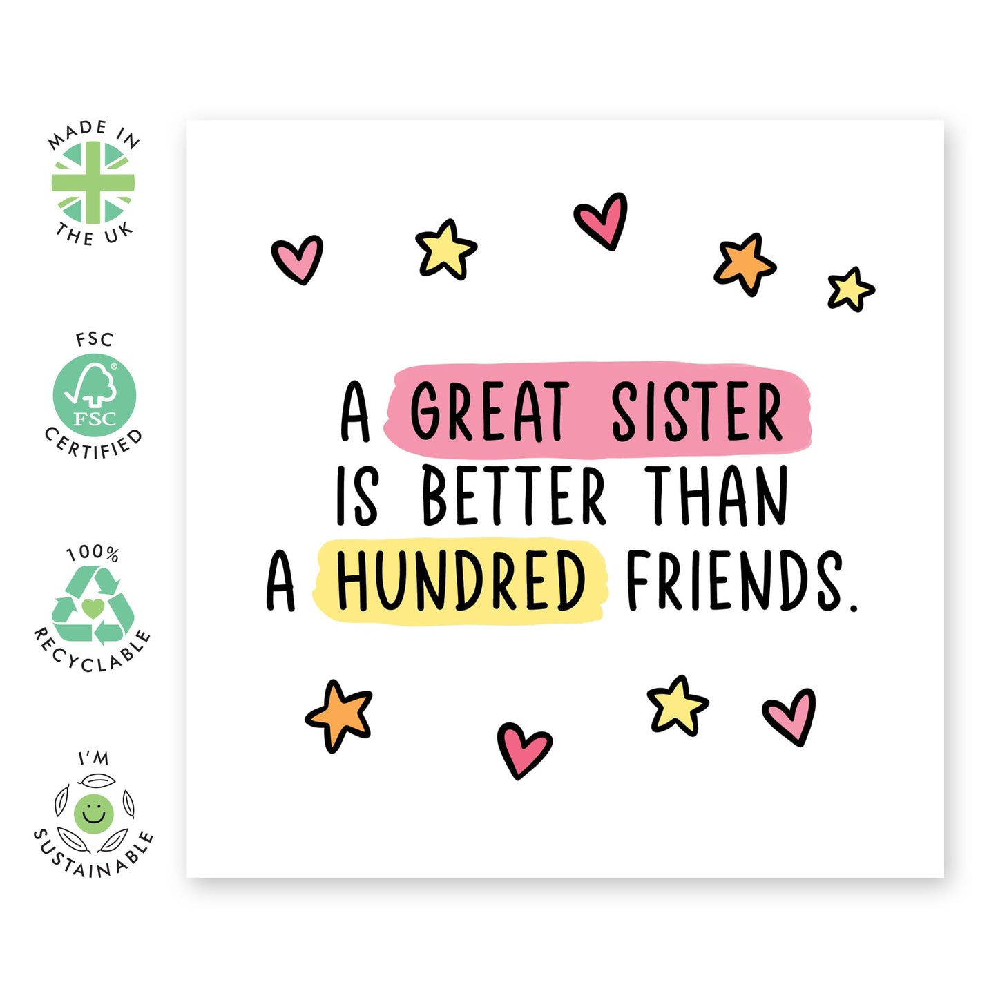 Appreciation Greeting Card - 'Great Sister' - Gifts for Sisters, Sis, Sibling, Besties, Family, Stepsis, In-Laws - Better than 100 Friends - Comes with Fun Stickers