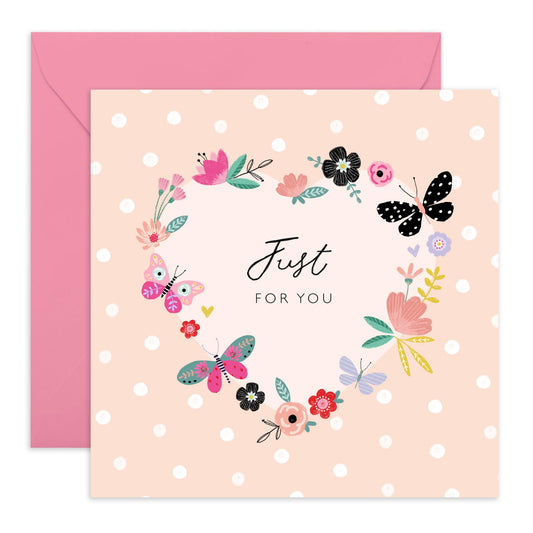 Greeting Card For Women - Just For You Flowers And Butterflies - Anniversary Card For Wife Girlfriend - Valentines Day Cards For Mum Nan Sister - Comes With Stickers By Central 23