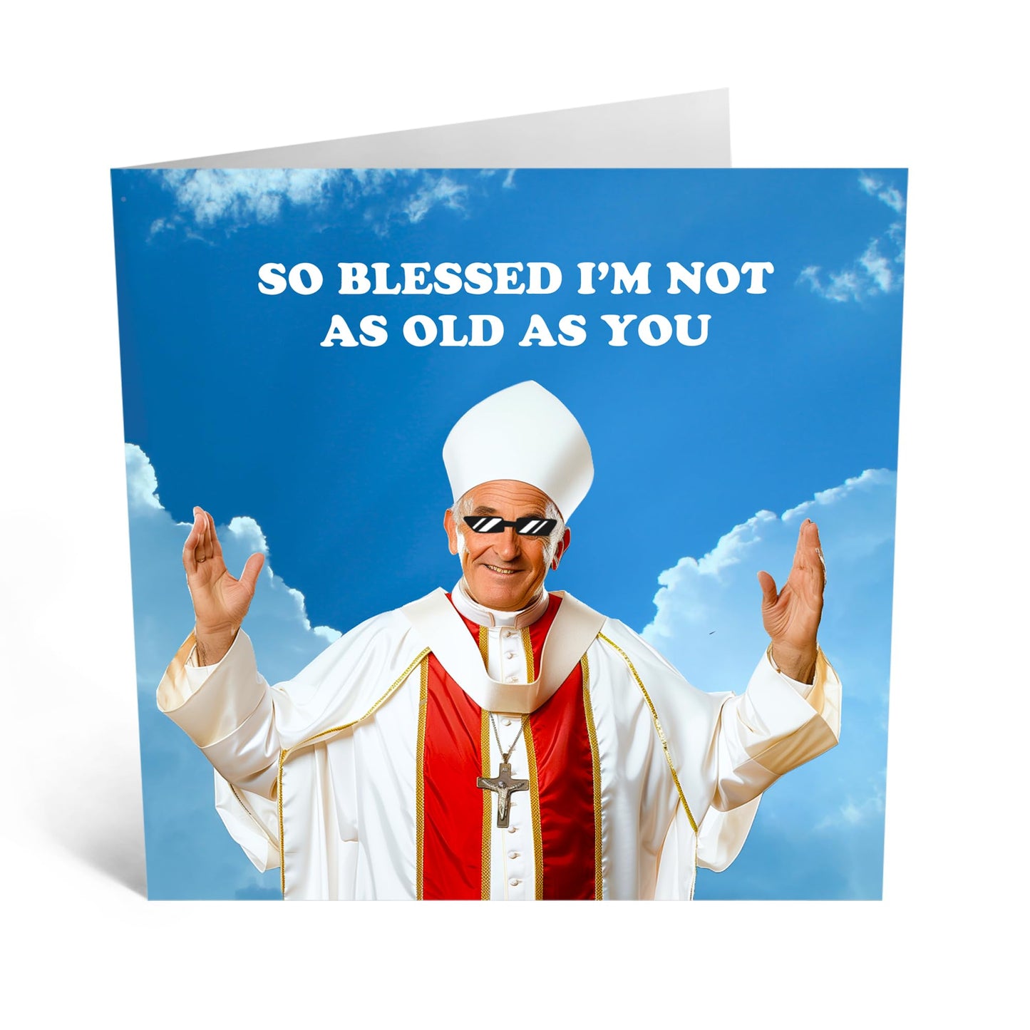 Greeting Card - 'SO BLESSED NOT AS OLD' - Perfect for Any Occasion with a Humorous Twist - Ideal for Celebrating Milestones or Adding a Touch of Positivity and Fun - Comes With Stickers By Central 23