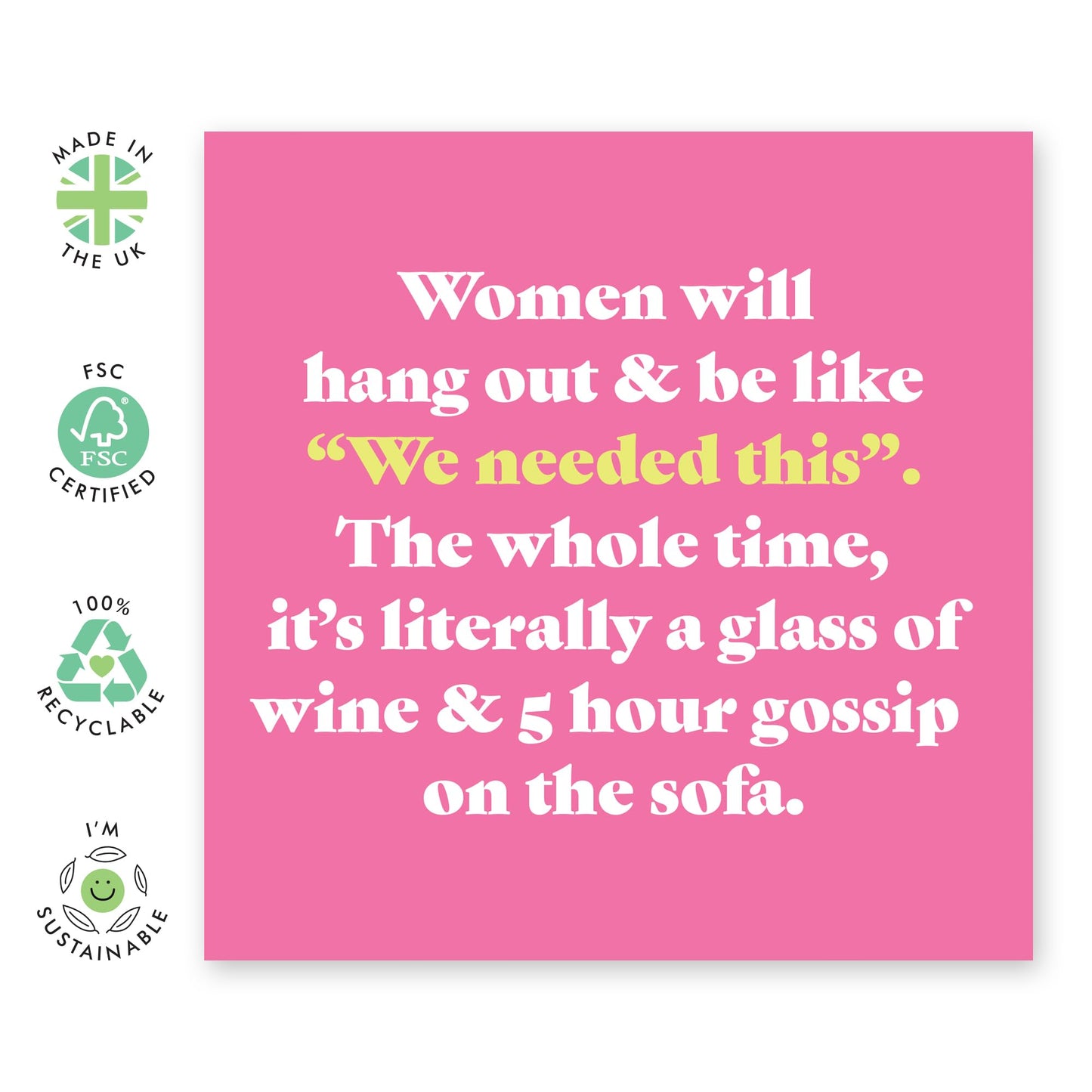 Funny Friendship Greeting Card - 'Females Needed This' - Gifts for Best Friends, BFFs, Besties, Gals, Girlfriend, Mum, Sister, Sis, Auntie, Colleagues - Gossip Time - Comes with Fun Stickers