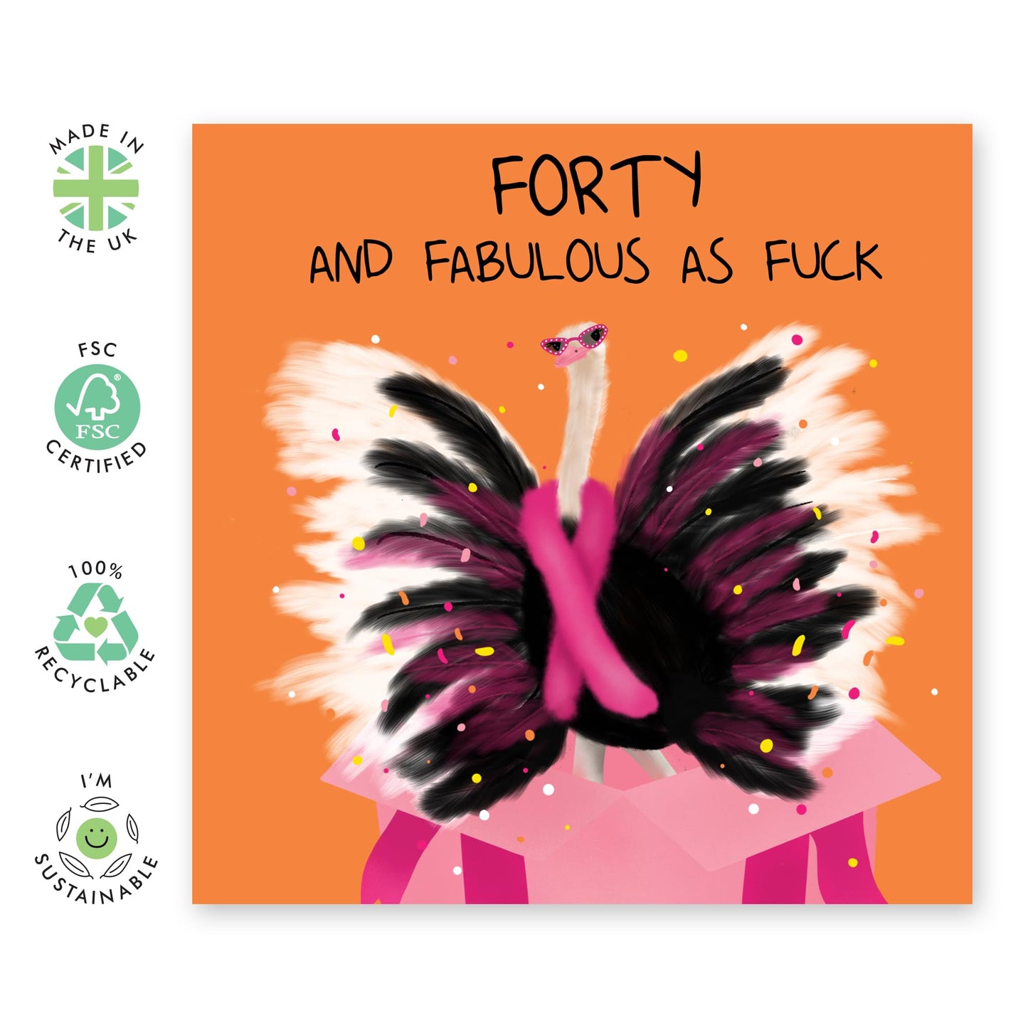40th Birthday Card For Women - Forty Ostrich - Wife Birthday Greeting Card - Happy Fortieth Birthday Cards For Female Friends Daughter Sister Niece - Comes With Fun Stickers - By Central 23