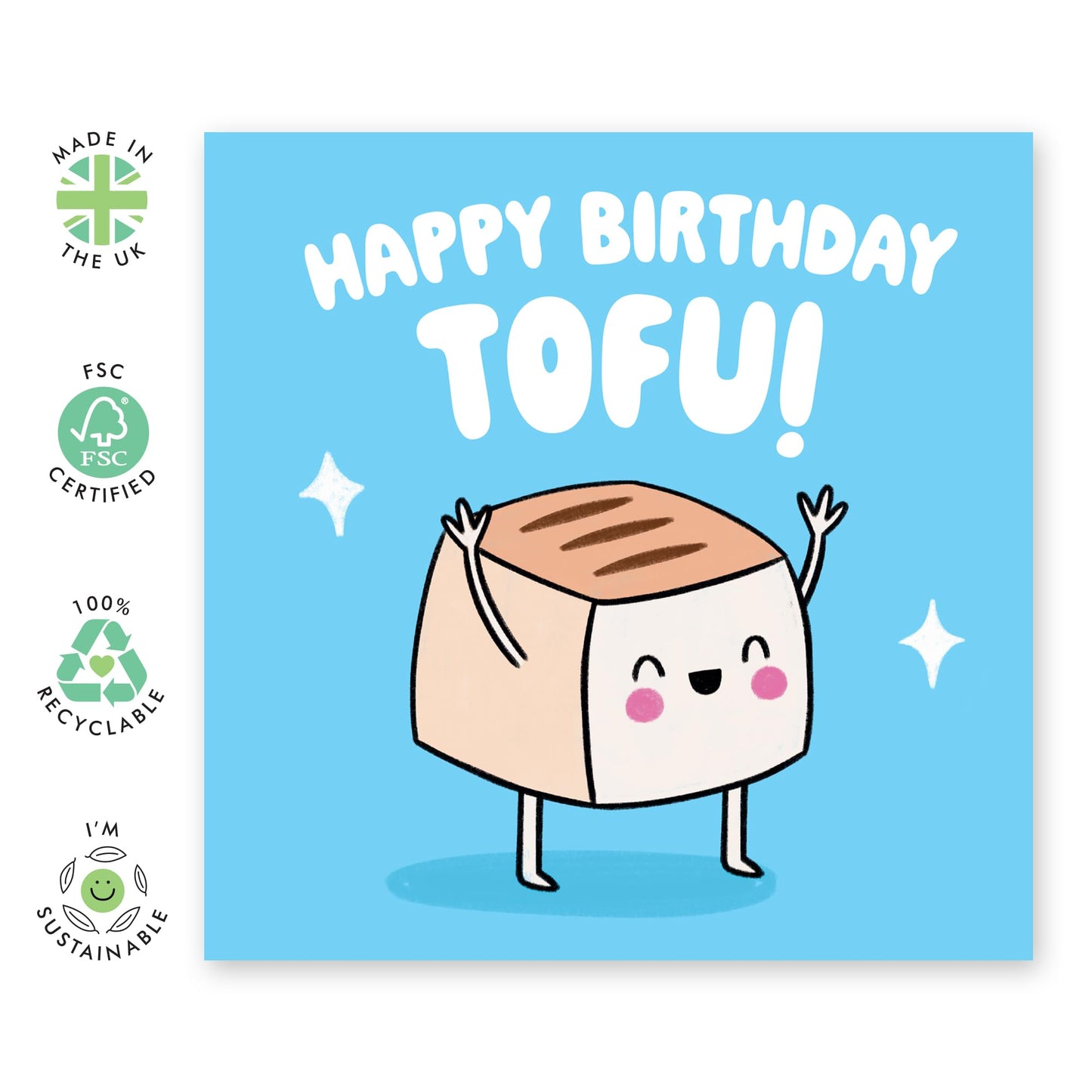 Adorable Birthday Card - 'Happy Birthday Tofu' - Jokes for Friends, Family, Best Buddy, Mate, Coworkers, Colleagues, Officemate - Yummy Tofu - Comes with Fun Stickers
