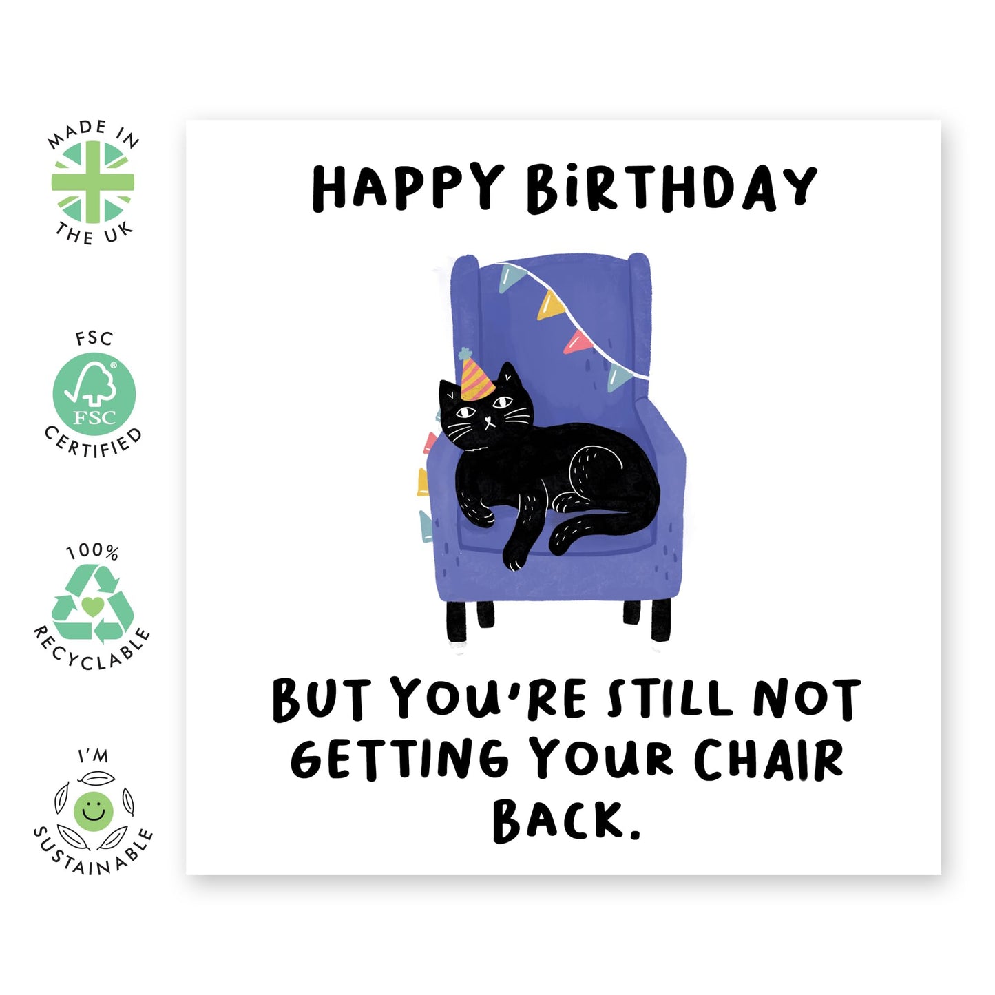 Birthday Card - 'Cat Chair - But You’re Still Not Getting Your Chair Back' - For Cat Lovers - Humorous and Playful Design - Ideal for Cat Enthusiasts - Comes with Fun Stickers by Central 23