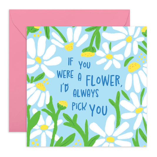 Sweet Floral Birthday Card - 'If You We're A Flower I'd Pick You' - Gifts for Bestie, Friends, Family, Wife, Girlfriend - Surprise - Comes with Fun Stickers