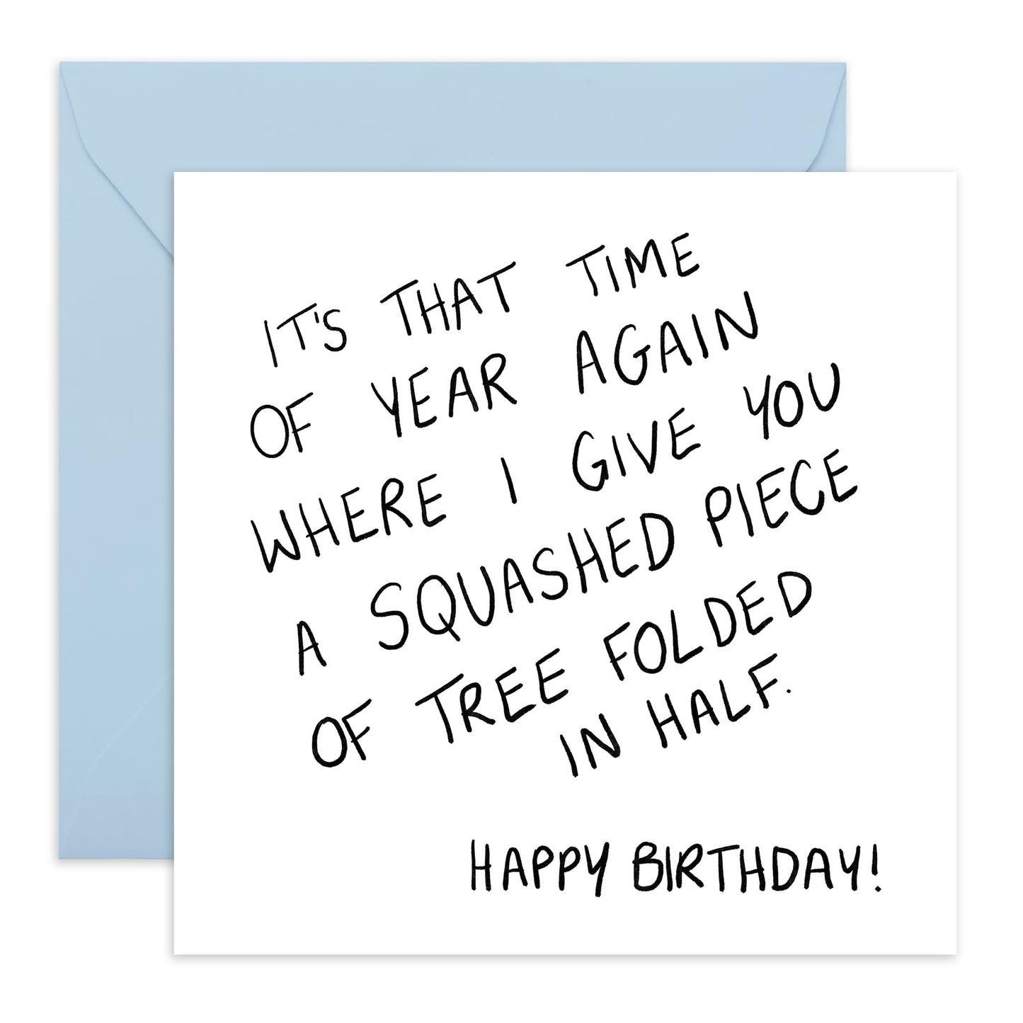 Funny Birthday Card For Men Women - Squashed Piece Of Tree Happy Birthday - Birthday Card For Friend - Brother Sister Birthday Card - Gifts For Him Her - Comes With Sticker By Central 23