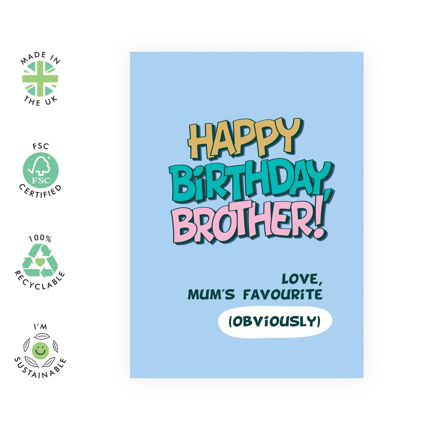 Birthday Card Joke for Brothers - 'Happy Birthday Brother' - Gifts for Bro, Sibling, Family, Big Bro, Bruv, Step Bro - Mum's Favourite Boy - Comes with Fun Stickers