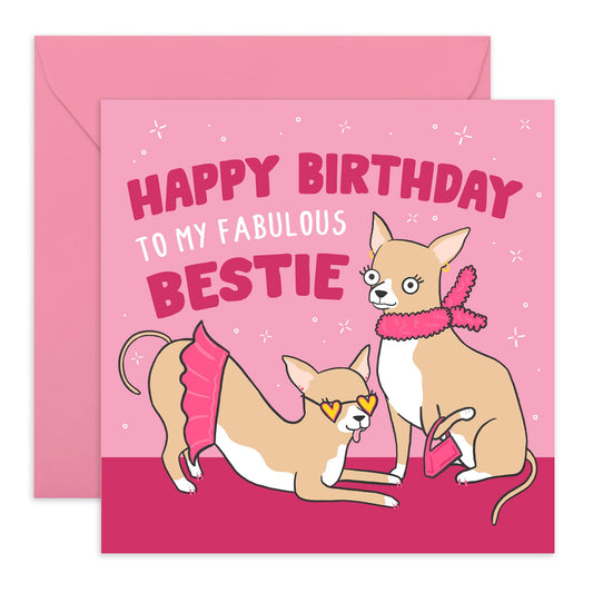 Best Friend Greeting Card For Women - Happy Birthday Fabulous Bestie Chihuahua- Heartfelt Greeting Cards For Bestie Bff - Gifts For Her Female Girlfriends - Comes With Fun Stickers By Central 23