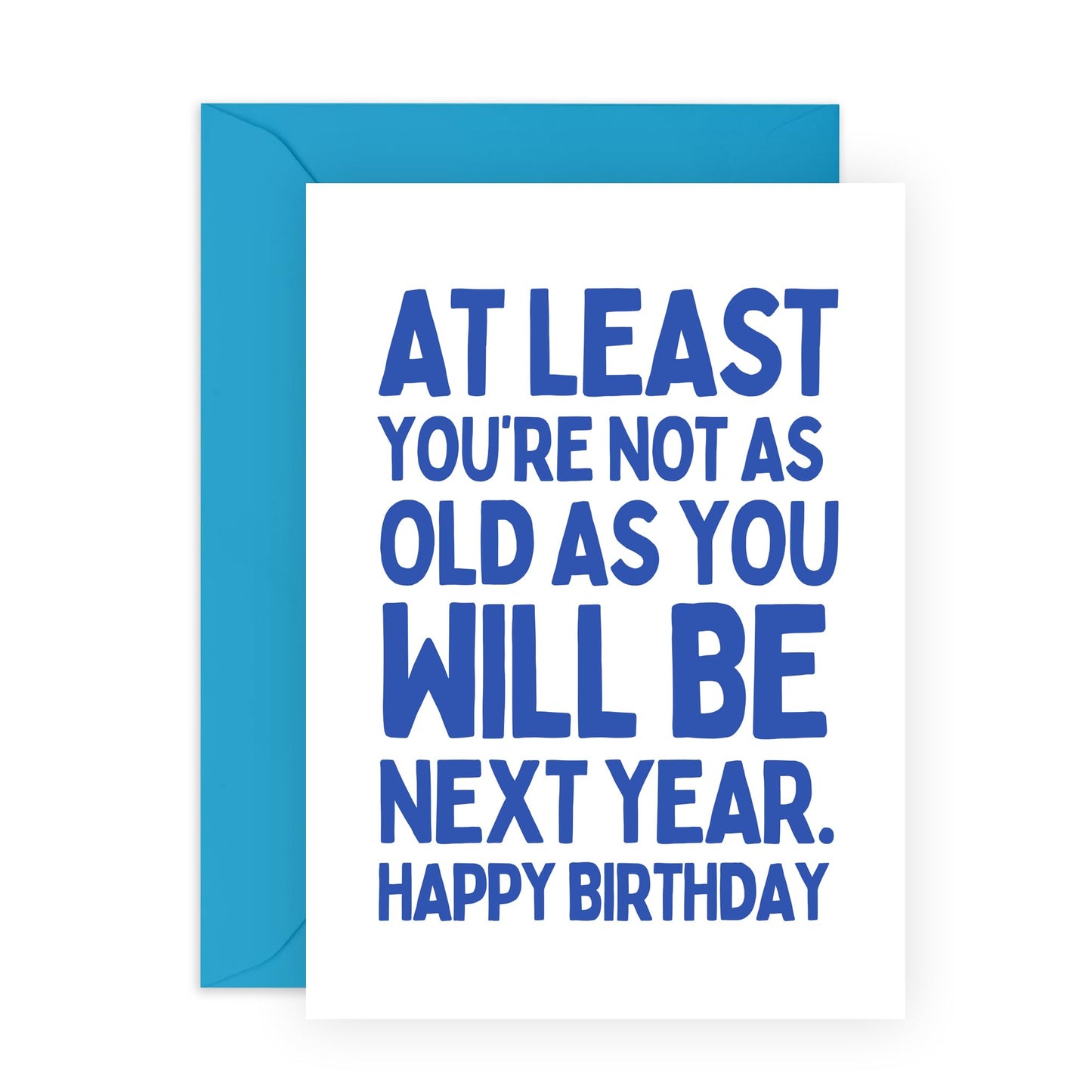 Funny Birthday Cards For Women Men - Not As Old As Next Year - Hilarious Birthday Cards For Friends Husband Wife Mum Dad - Gifts For Him Her - Comes With Fun Stickers By Central 23