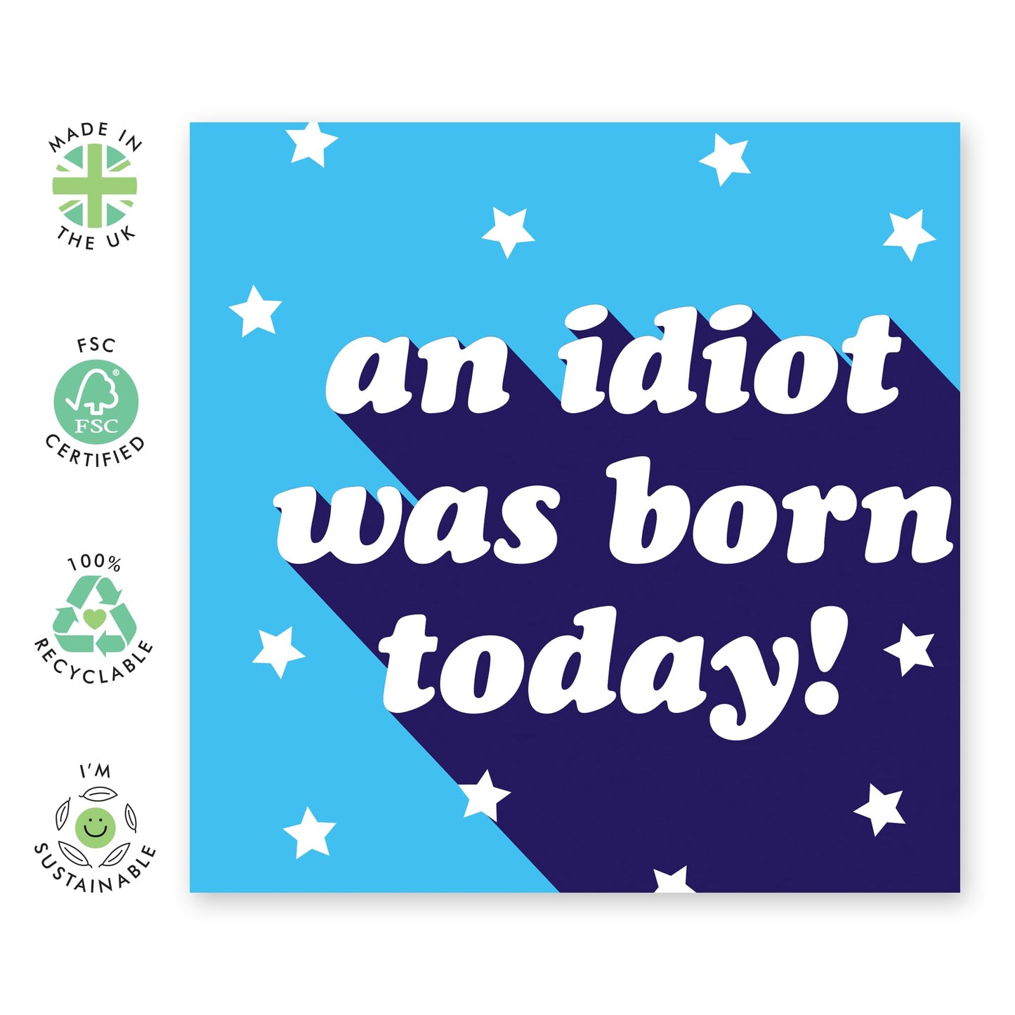 Brother Birthday Card From Sister - An Idiot Was Born Today - Funny Birthday Cards For Son Nephew Niece Friends Cousin - Gifts For Him Her - Comes With Fun Stickers By Central 23