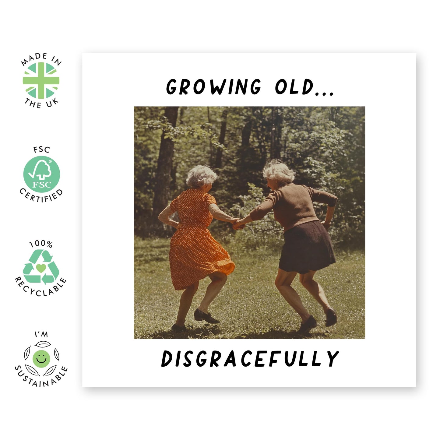 Funny Birthday Card Playing Ladies - 'Growing Old' - Gifts for Women, Her, Best Friend, Besties, Sister, BFF - Growing Disgracefully - Comes with Fun Stickers