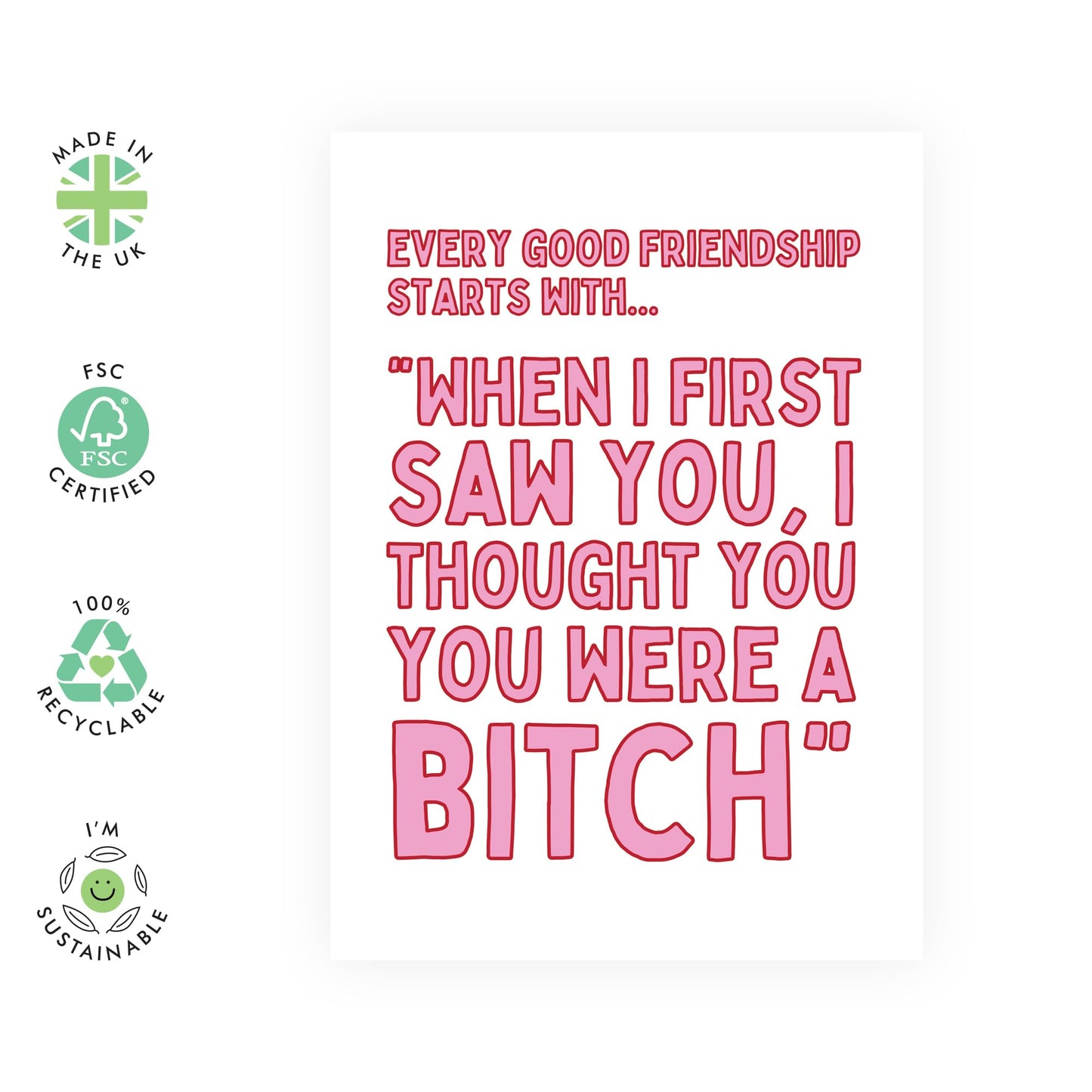 Funny Birthday & Friendship Card - 'Though You Were A B*tch' - Gifts for Besties, Best Friends, BFF, Colleagues, Partners, Sis, Girls, Her - First Impressions - Comes with Fun Stickers