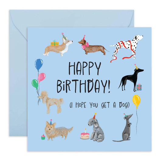 Dog Birthday Card For Men Women - I Hope You Get A Dog - Funny Birthday Cards Dog Mum Dad - Bday Greeting Cards For Brother Sister Niece Nephew - Comes With Stickers - By Central 23
