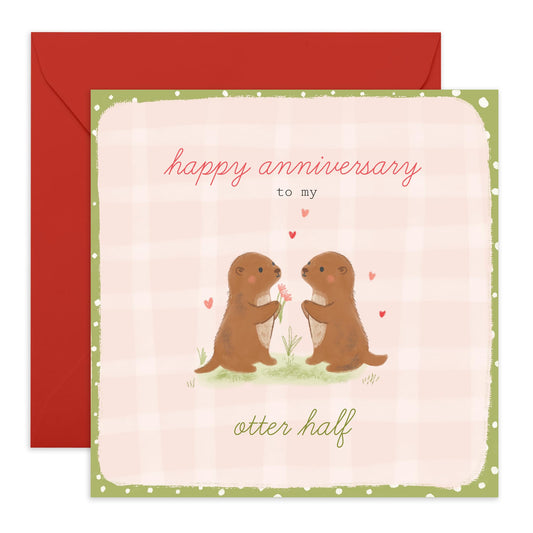 Sweet Otter Anniversary Card - 'Happy Anniversary Otter Half' - Sweet Gifts for Wife, Husband, Married Couples, Partners, Girlfriend, Boyfriend - Giving Flowers - Comes with Fun Stickers