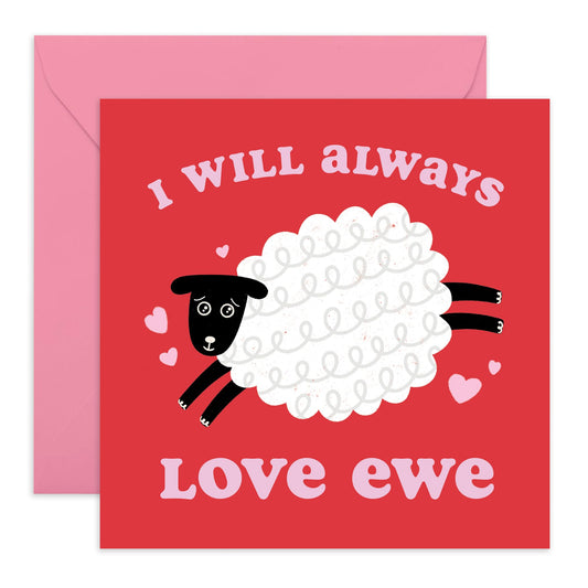 Anniversary Card For Wife - I Will Always Love Ewe - Valentines Card For Girlfriend - Wedding Anniversary Card For Mum - Birthday Card - Gift For Women - Comes With Stickers - By Central 23
