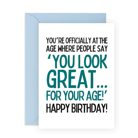 Funny Birthday Card for Middle Aged Men - 'But You Look Amazing' - Gifts for Dad, Best Friends, BFF, Bruv, Brother, Uncle, Colleagues, Co-Workers, Him - 40s 50s - Comes with Fun Stickers