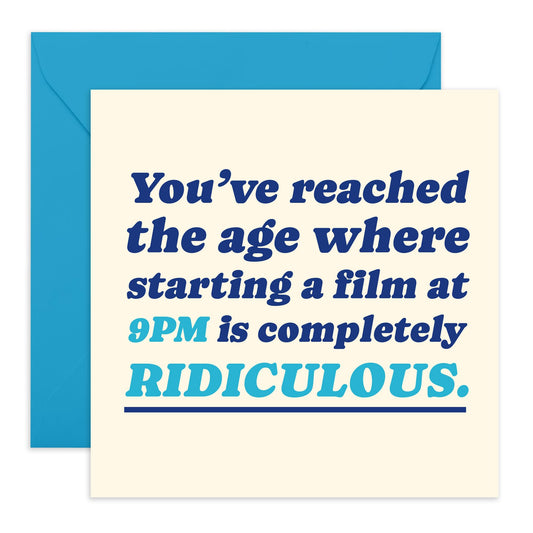 Birthday Card For Him Her - Starting Film At 9pm Is Ridiculous - Mothers Day Card For Mum - Fathers Day Card Dad - Gifts For Her Him - Comes With Stickers By Central 23