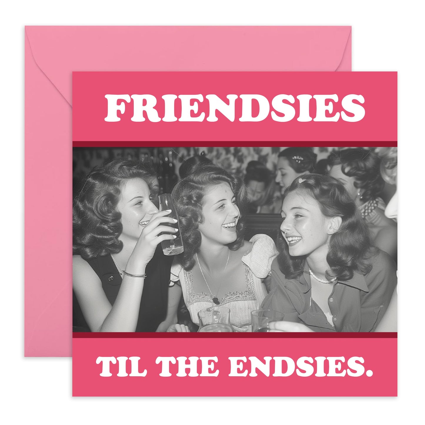 Birthday Cards For Women - Friendsies Til The Endsies - Female Birthday Gifts - Gifts For Sister Friend Mum Ladies - Best Friend Birthday Card - Comes With Fun Stickers By Central 23