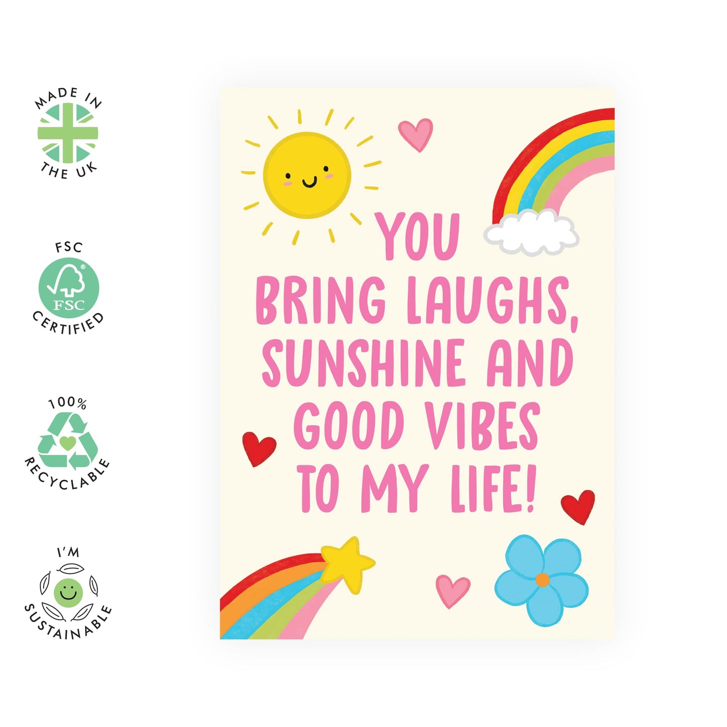 Inspirational Greeting Card – "You Bring Laughs, Sunshine and Good Vibes" – Gifts for Friends, Besties, BFF, Boyfriend, Girlfriend, Husband, Wife, Partner Family, or Loved Ones - Bright and Cheerful