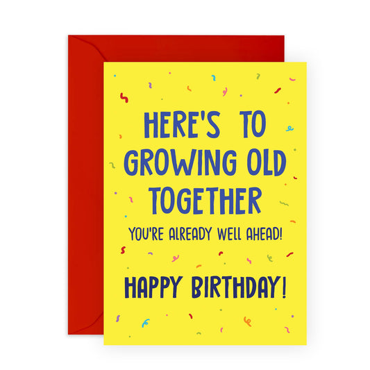 Birthday Cards For Husband Wife - Growing Old Together - Birthday Cards For Mum Dad - Gift From Friend - Greeting Cards For Mummy Daddy - For Him Her - Comes With Stickers - By Central 23